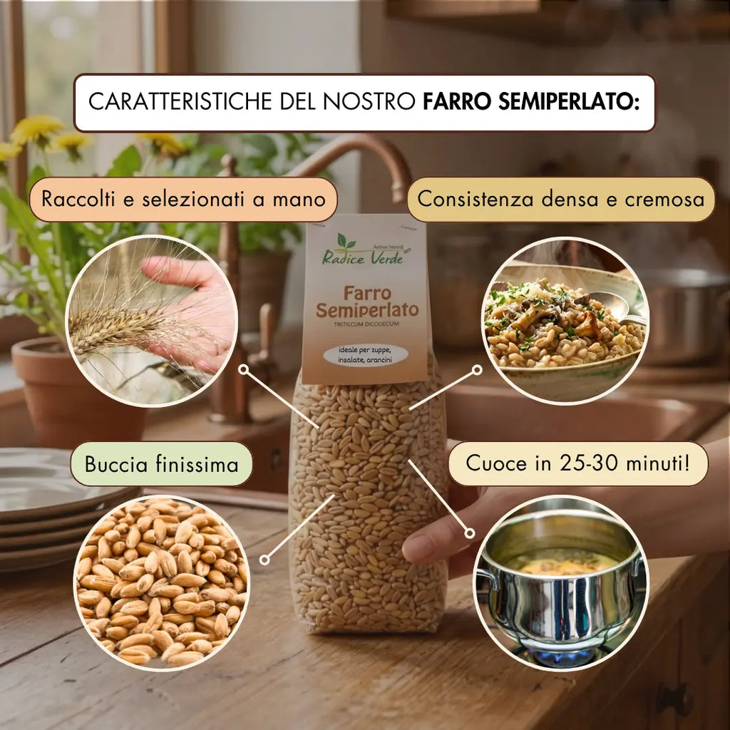 caratteristiche del nostro farro semiperlato: 
1. chicchi raccolti e selezionati a mano
2. consistenza densa e cremosa
3. buccia finissima
4. cottura in 25-30 minuti
